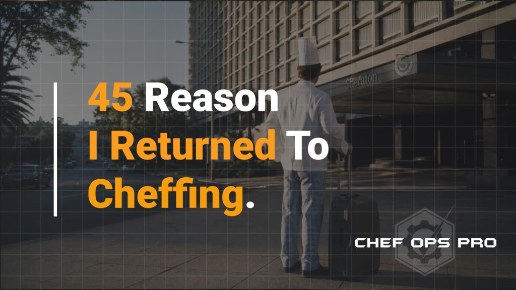 Why I returned to Cheffing